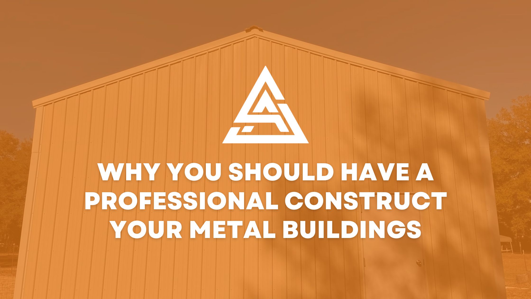 Apex Contracting | Why You Should Have A Professional Construct Your Metal Buildings