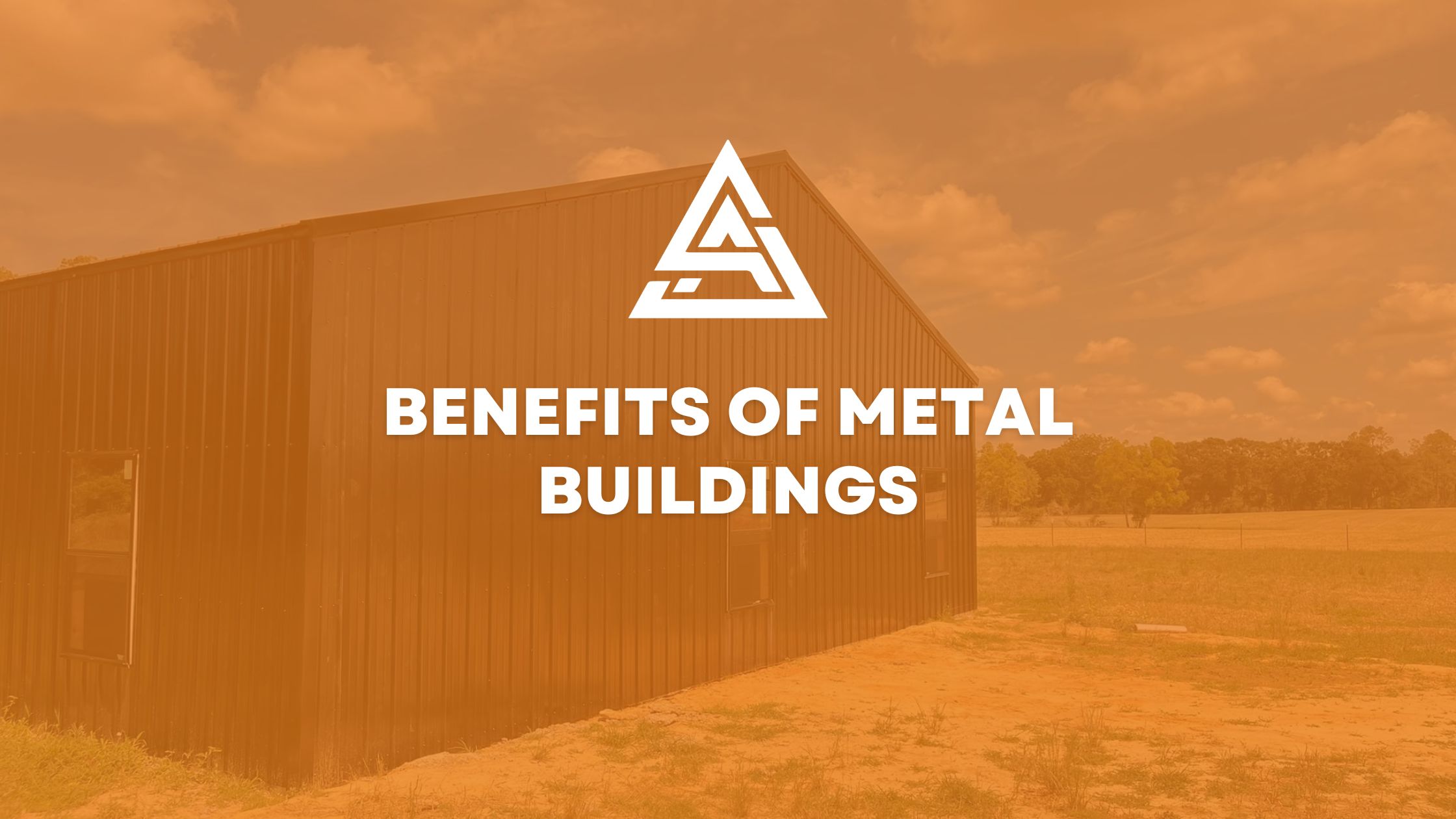 Benefits of Metal Buildings